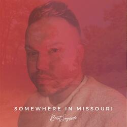 Somewhere In Missouri