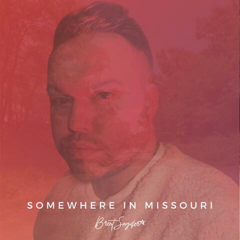 Somewhere In Missouri
