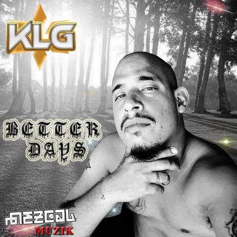 Better Days (feat. KLG)