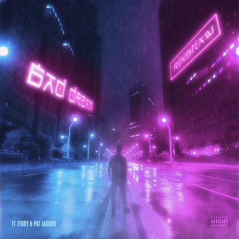 Bad Dreams (feat. 7eddy & Pat Lagoon)