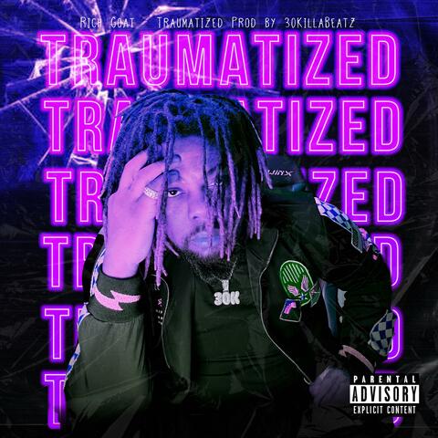 Traumatized (feat. 30KillaBeatz)