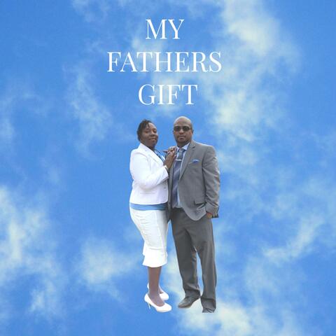 My Fathers Gift