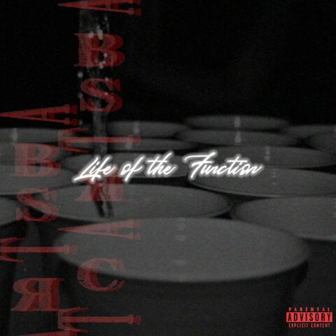Life of the Function.