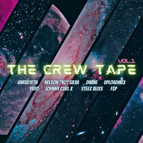 The Crew Tape Vol. I