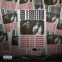 Mi Lighter (feat. Ecko)