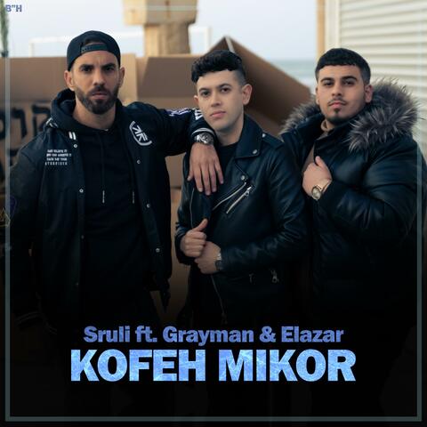 Kofeh Mikor (feat. Grayman & Elazar)