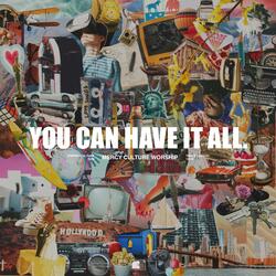 You Can Have It All.