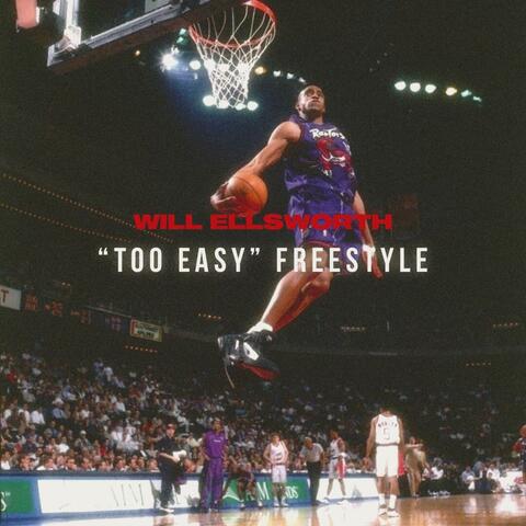 "Too Easy" Freestyle