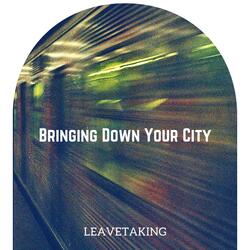 Bringing Down Your City