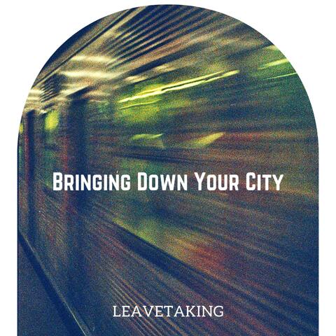 Bringing Down Your City