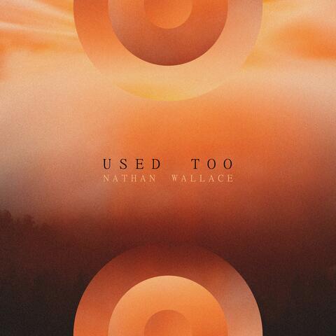 Used To