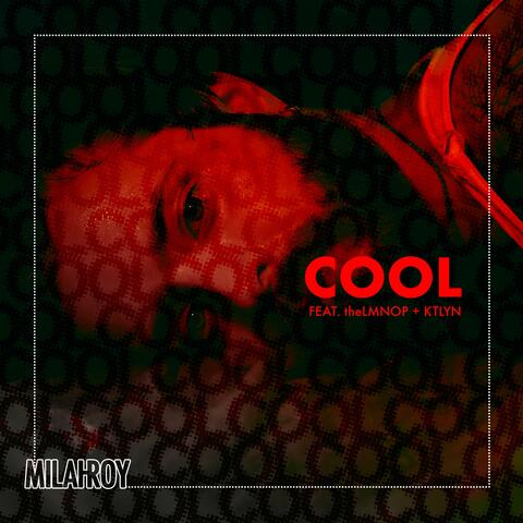 Cool (feat. theLMNOP + KTLYN)