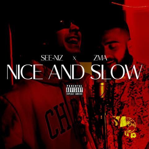 Nice and Slow (feat. See-Niz)