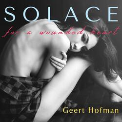 Solace for a wounded heart