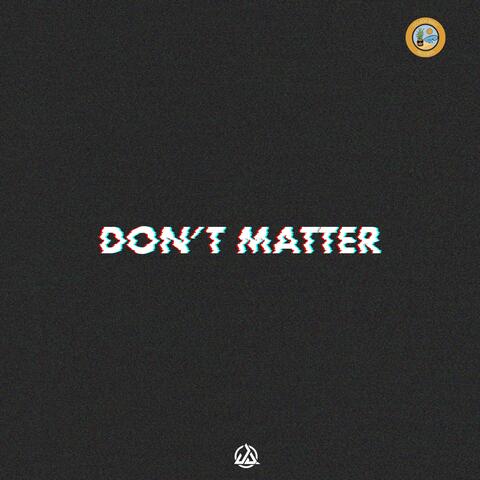 Don't Matter