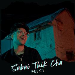 Sabai Thik Cha