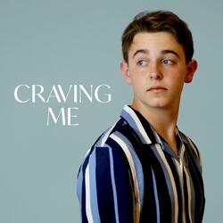 Craving Me