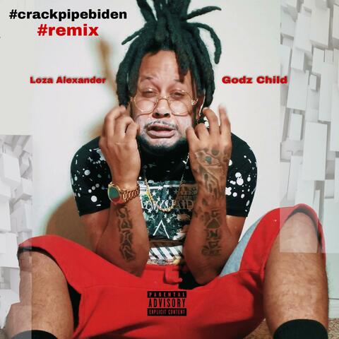 Crack Pipe Biden (Loza Alexander Remix)