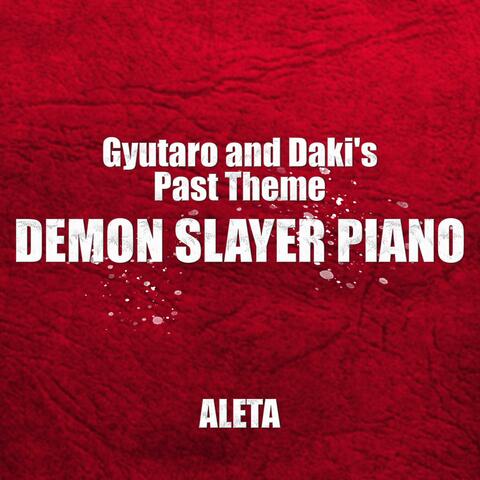 Gyutaro and Daki's Past Theme (Demon Slayer Piano)