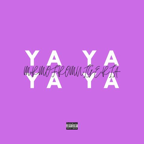 Ya Ya Ya Ya