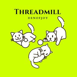 THREADMILL