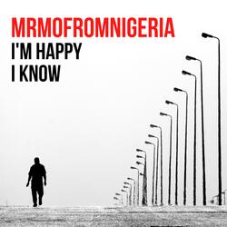 I'm Happy I Know