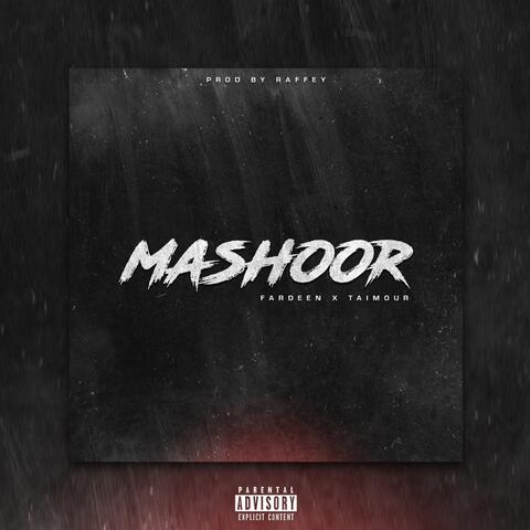 Mashoor (feat. Taimour Baig & Fardeen Qureshi)