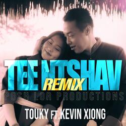 Tee Ntshav (feat. Kevin Phoojywg Xiong) (PoshLor Remix)