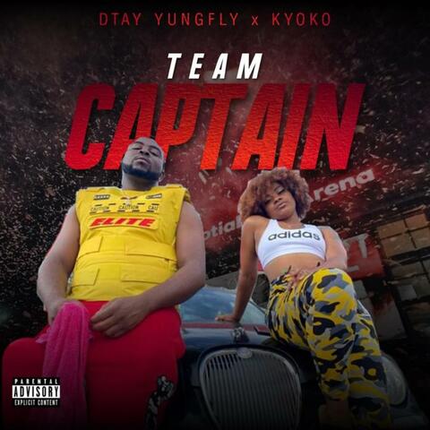 Team Captain (feat. Dtay yungfly)