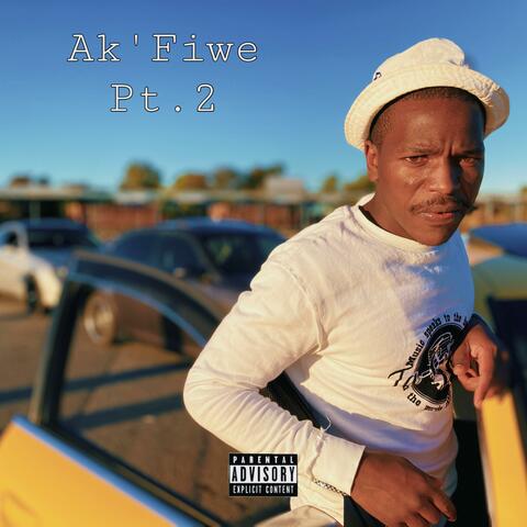 Ak'Fiwe Pt. 2
