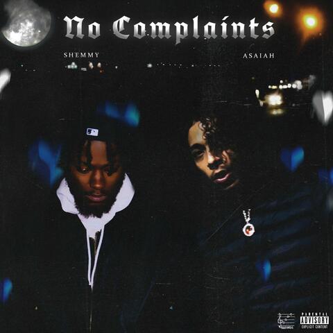 No Complaints (feat. Asaiah)