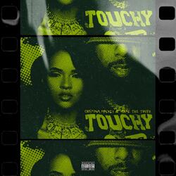 Touchy (feat. Trae Tha Truth)