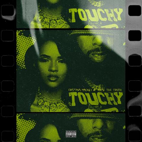 Touchy (feat. Trae Tha Truth)