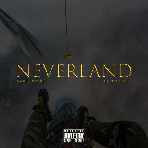 Neverland (feat. Filthy Gerald)