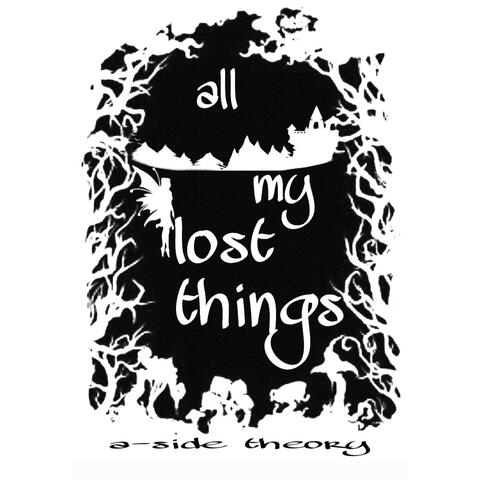 All my lost things