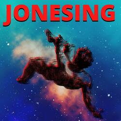 Jonesing