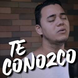 Te conozco