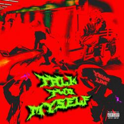 Talk Two Myself