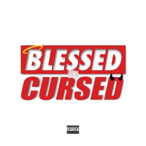Blessed Ova Cursed