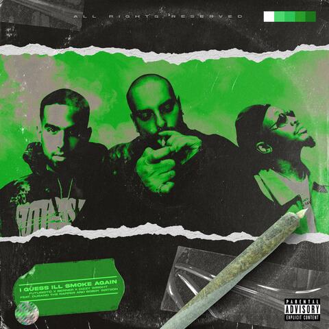 I Guess I'll Smoke Again (feat. Durand the Rapper & Boboy Watson)