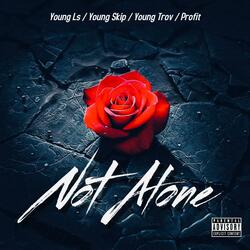 Not Alone Clean (feat. YungLS & DJFraze)