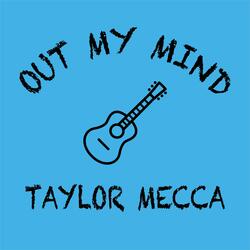 Out My Mind