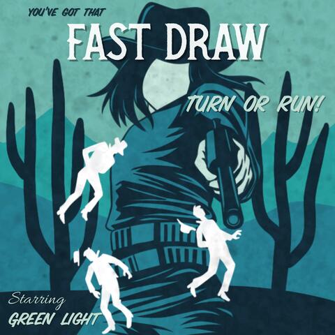 Fast Draw