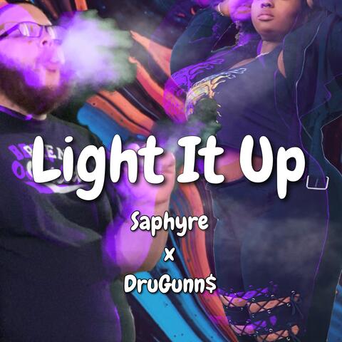 Light It Up (feat. DruGunn$)