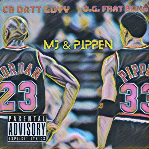 MJ & Pippen (feat. O.G. Frat Bona)