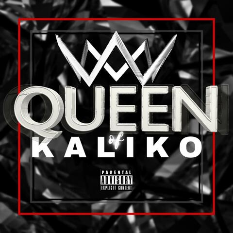The QUEEN of Kaliko