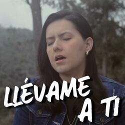 Llévame a ti