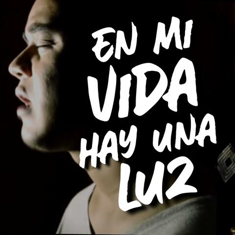 En mi vida hay una luz