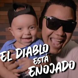 El diablo está enojado