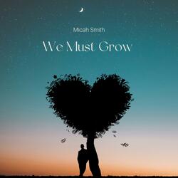 We Must Grow